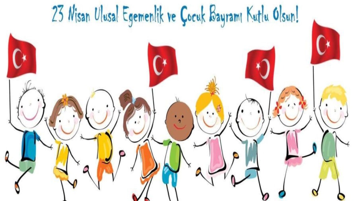 23 Nisan Ulusal Egemenlik ve Çocuk Bayramını Coşkuyla Kutladık!